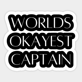 World okayest captain Sticker